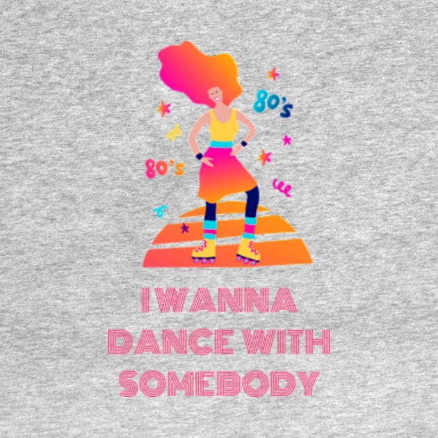 I wanna dance with somebody merch by Seligs Music